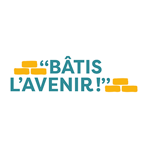 BÂTIS L’AVENIR !